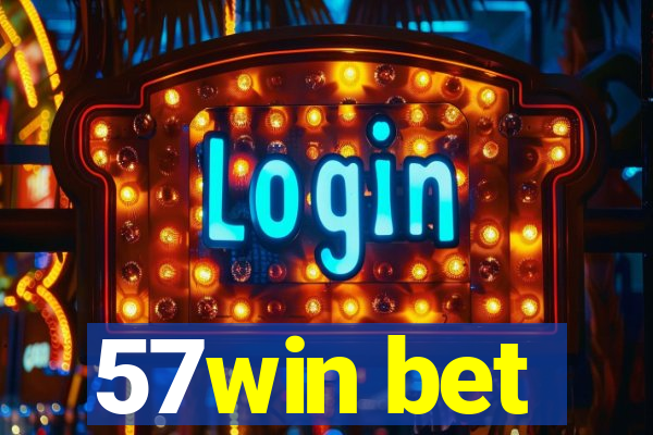 57win bet