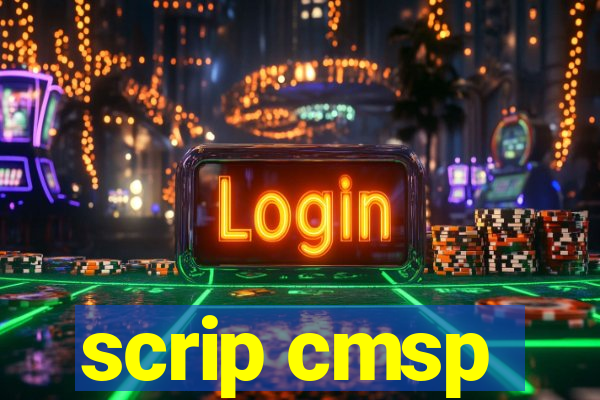 scrip cmsp