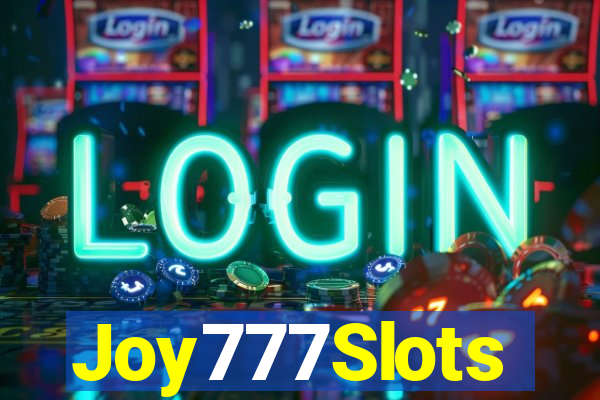 Joy777Slots