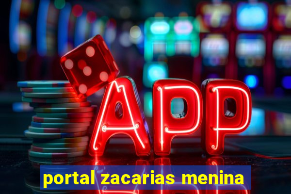 portal zacarias menina