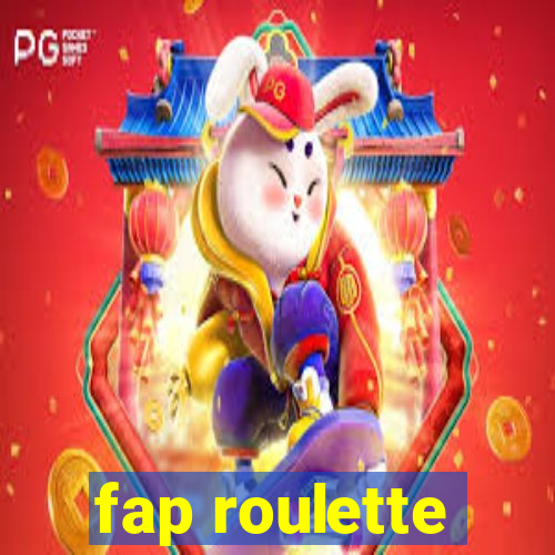 fap roulette