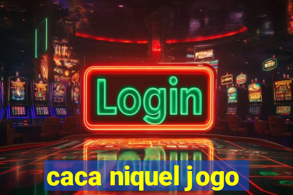 caca niquel jogo