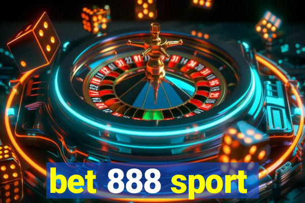 bet 888 sport