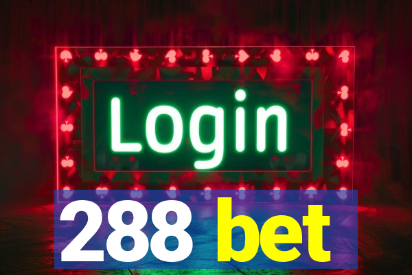 288 bet