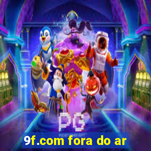 9f.com fora do ar