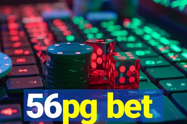 56pg bet