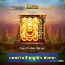 cocktail nights demo