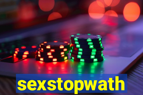 sexstopwath