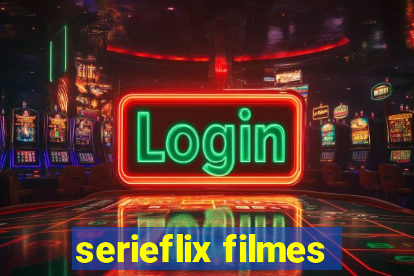 serieflix filmes