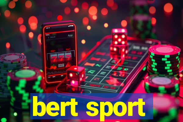 bert sport