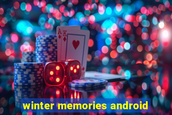 winter memories android