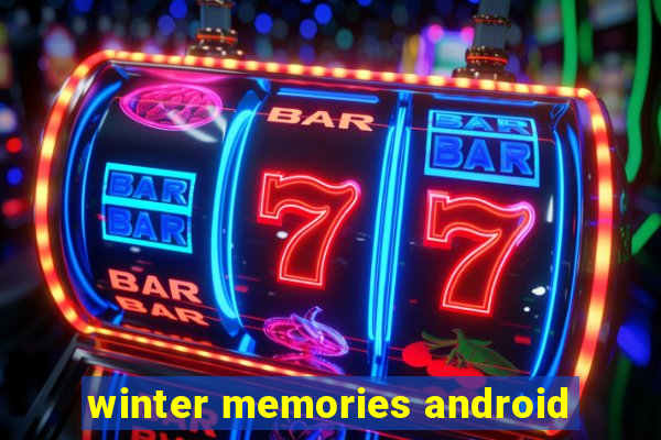 winter memories android