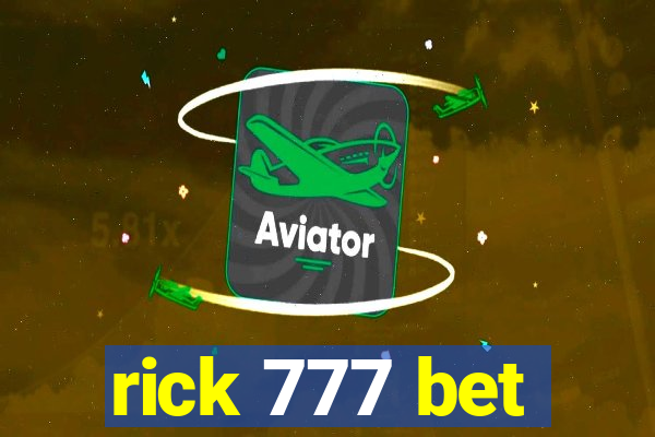 rick 777 bet