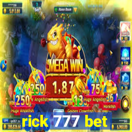 rick 777 bet