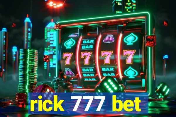 rick 777 bet