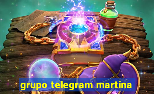 grupo telegram martina