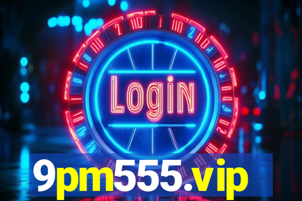 9pm555.vip