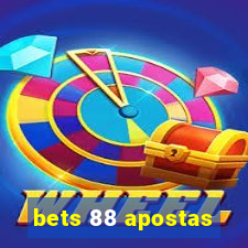 bets 88 apostas