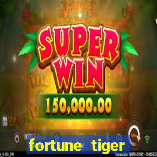 fortune tiger deposito de 1 real