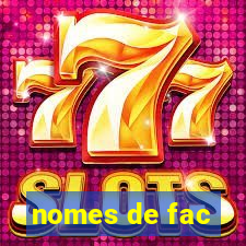 nomes de fac