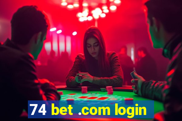 74 bet .com login