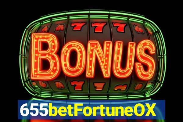 655betFortuneOX