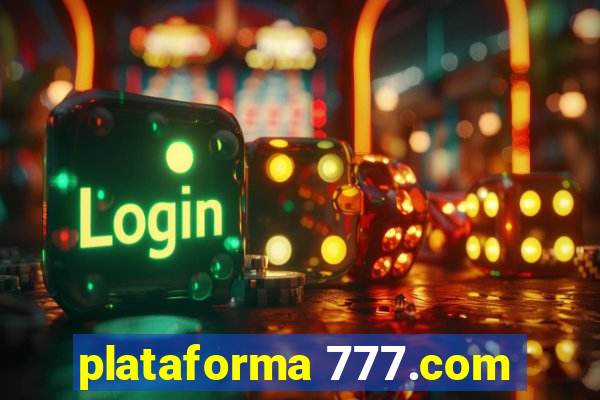 plataforma 777.com