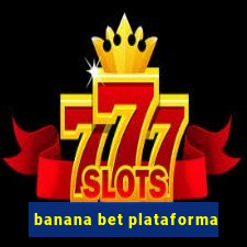 banana bet plataforma