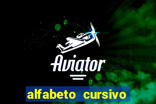 alfabeto cursivo para treinar caligrafia