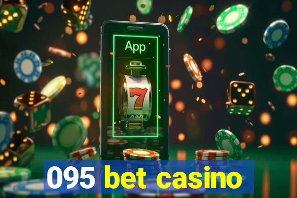 095 bet casino