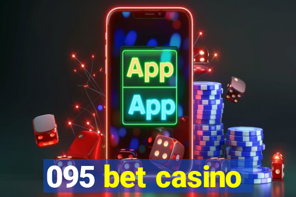 095 bet casino