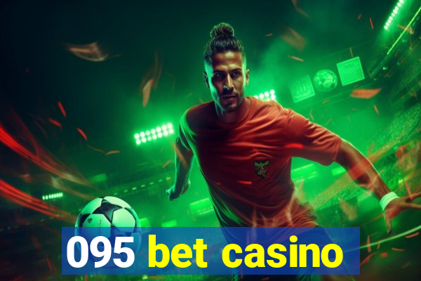 095 bet casino