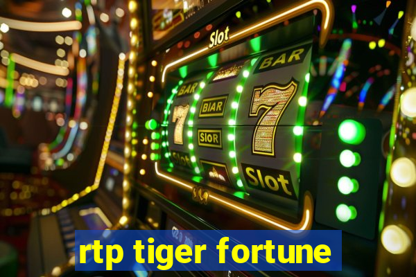 rtp tiger fortune