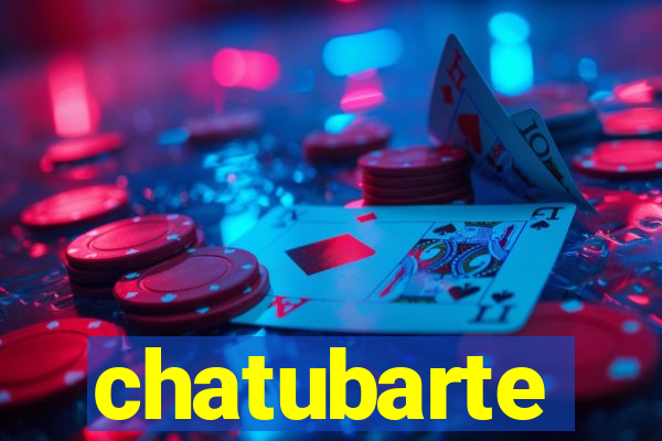 chatubarte