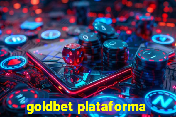 goldbet plataforma