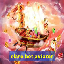 claro bet aviator