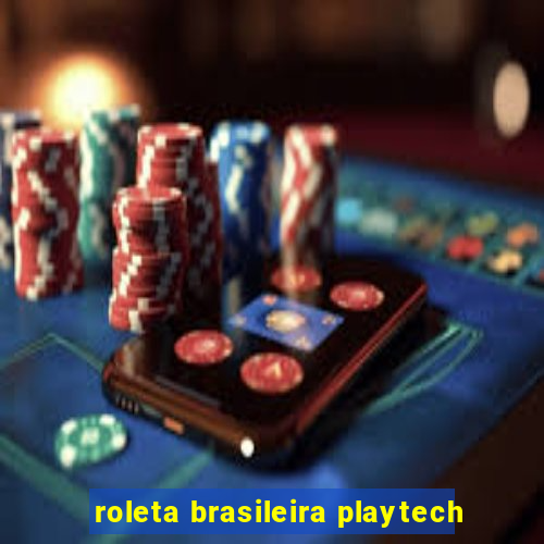 roleta brasileira playtech