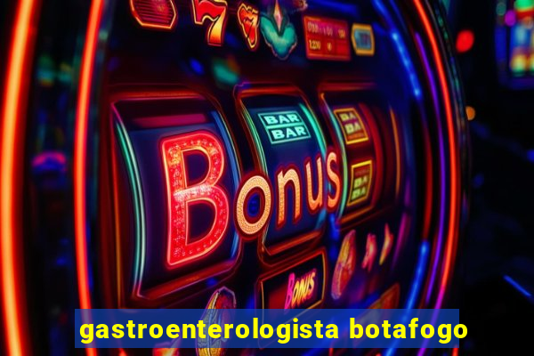 gastroenterologista botafogo