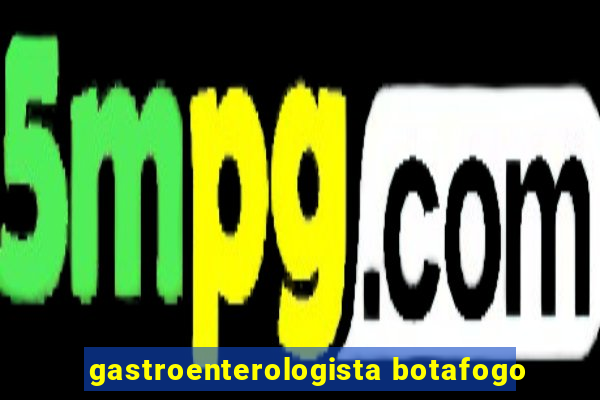 gastroenterologista botafogo