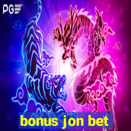 bonus jon bet