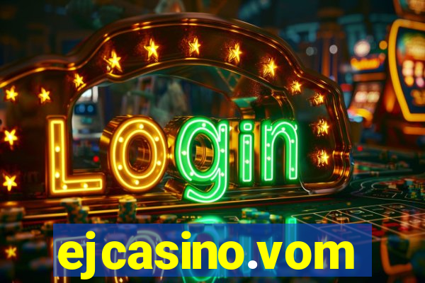 ejcasino.vom