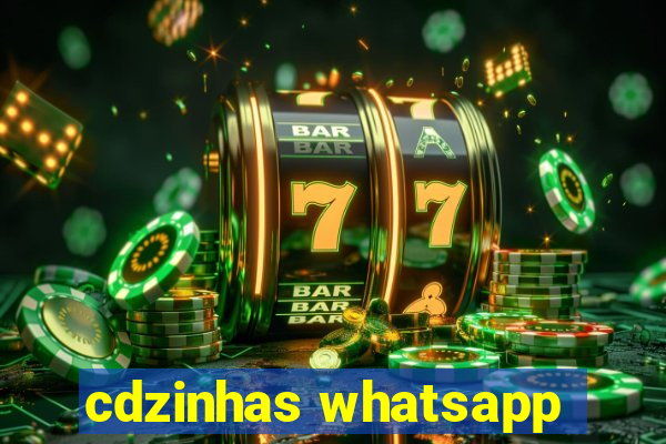 cdzinhas whatsapp