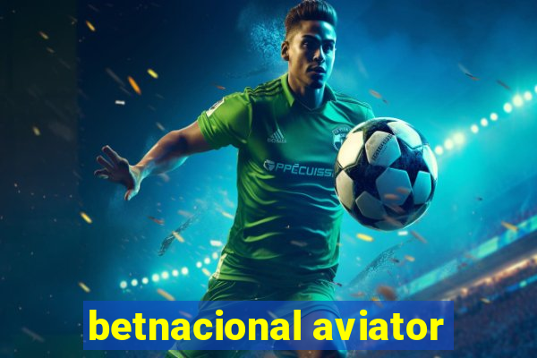 betnacional aviator