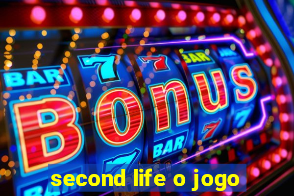 second life o jogo