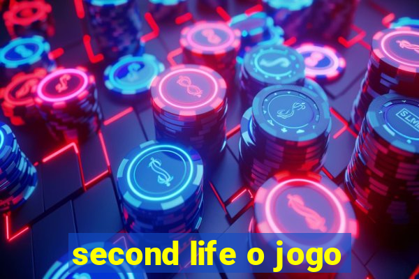 second life o jogo