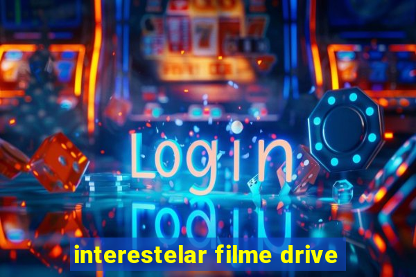 interestelar filme drive