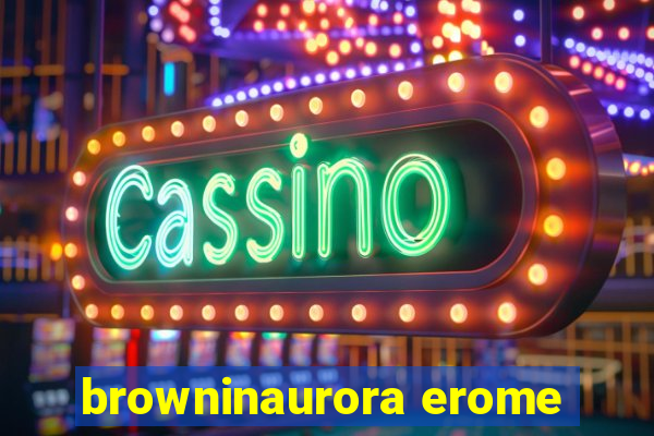 browninaurora erome