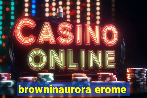 browninaurora erome