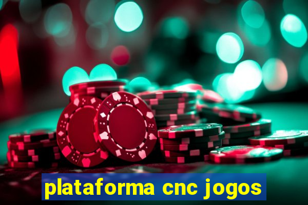 plataforma cnc jogos