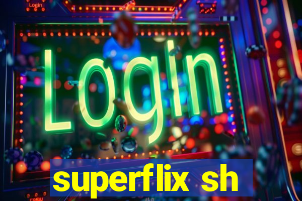 superflix sh